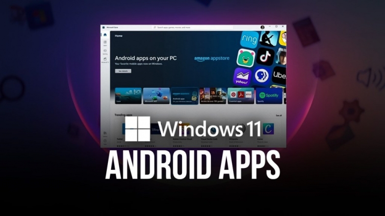 Windows 11'de Artık Android Uygulamalarını Test Edebilirsiniz