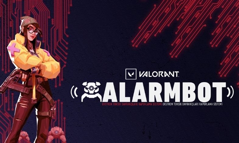 Valorant'ın Yeni Raporlama Sistemi: ALARMBOT