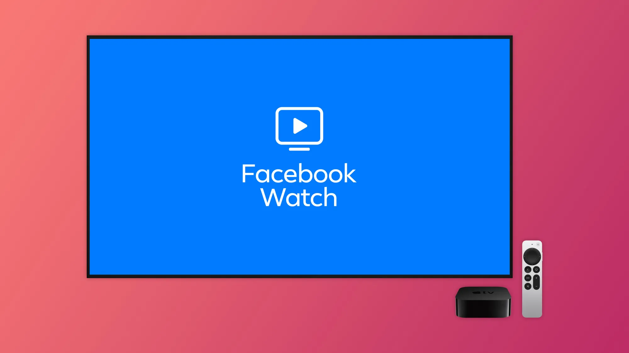 Apple TV Artık Facebook Watch Uygulamasını Desteklemeyecek!